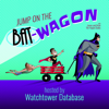 Jump on the Bat-Wagon - Watchtower Database
