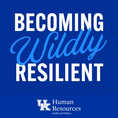 Becoming Wildly Resilient