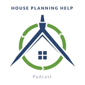 House Planning Help Podcast