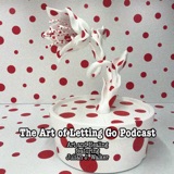 The Art of Letting Go EP 191 (Art and Healing featuring Julian J. Walker)