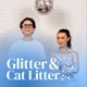 Glitter & Cat Litter