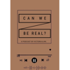 Can We Be Real? - Mi & Vi