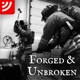 Forged & Unbroken