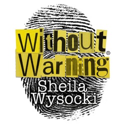  Without Warning Podcast® 