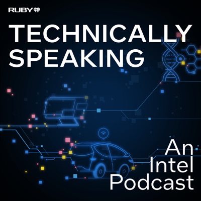 Technically Speaking: An Intel Podcast:iHeartPodcasts