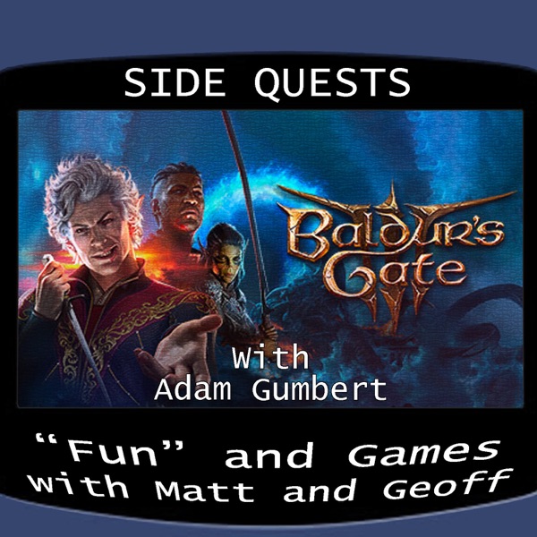 Side Quests Episode 279: Baldur's Gate 3 with Adam Gumbert photo