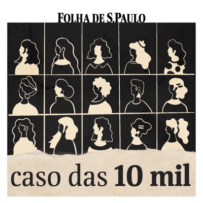 Caso das 10 Mil:Folha de S.Paulo