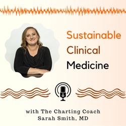 Ep. 1 - Sustainable Clinical Medicine is for YOU!