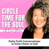 Circle Time for The Soul for Christian Women | Bible Study, Daily Devotional,  Faith Community, Morning Prayer, Trusting God - Diana Marie | Christian Life Coach and Motivational Speaker