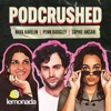 Podcrushed