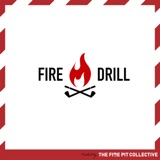 Fire Drill 096: In the Dirt
