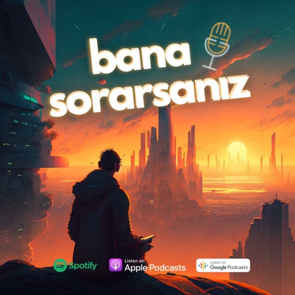 Bana Sorarsanız