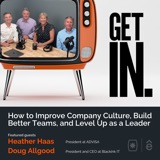 How to Improve Company Culture, Build Better Teams, and Level Up as a Leader with Heather Haas & Doug Allgood