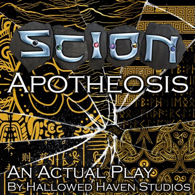 Apotheosis : A Scion RPG Actual Play Apotheosis : A Scion RPG Actual Play