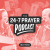 The 24-7 Prayer Podcast - 24-7 Prayer