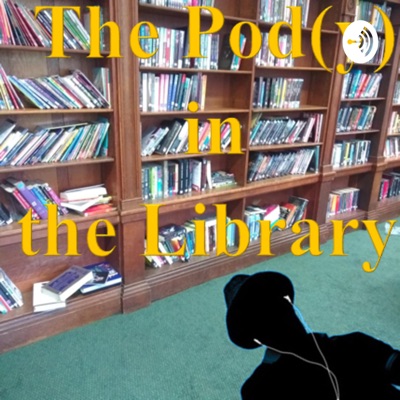 The Pod(y) in the Library