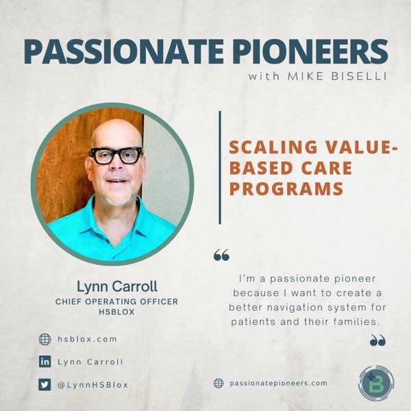 Scaling Value-Based Care Programs with Lynn Carroll photo