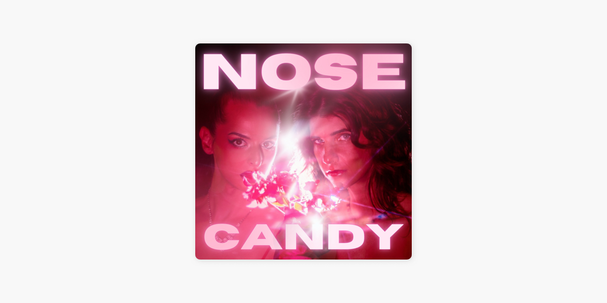 Nose Candy on Apple Podcasts