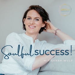 #43 - Hinter den Kulissen von erfolgreichem Businessaufbau - Soulful Success Talk 1 mit Jasmin Mauritz