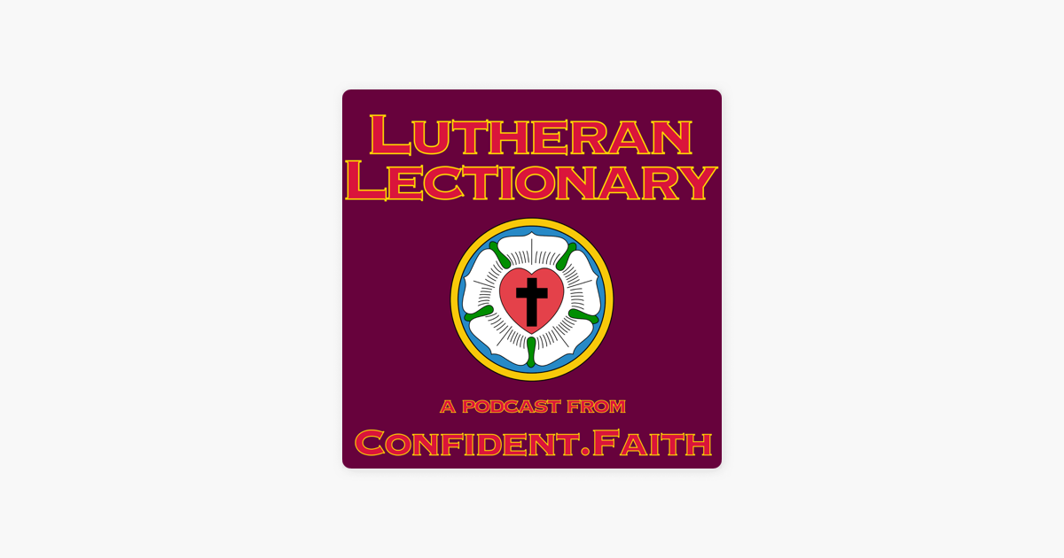 ‎Lutheran Lectionary from Confident.Faith Lutheran Lectionary for 25