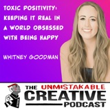 Whitney Goodman | Toxic Positivity: Keeping it Real in a World Obsessed with Being Happy