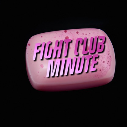 Fight Club Minute