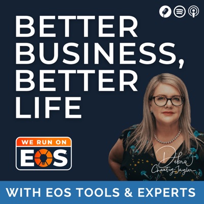 EOS for a Better Business, Better Life EOS for a Better Business, Better Life