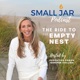Small Jar Podcast - The Ride to the Empty Nest