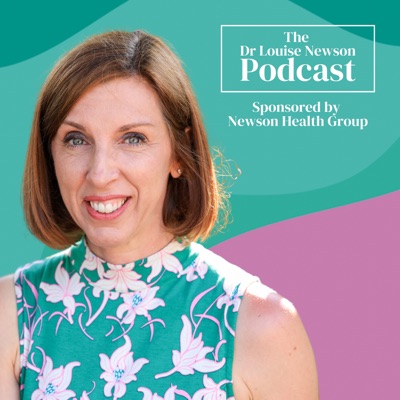The Dr Louise Newson Podcast:Dr Louise Newson