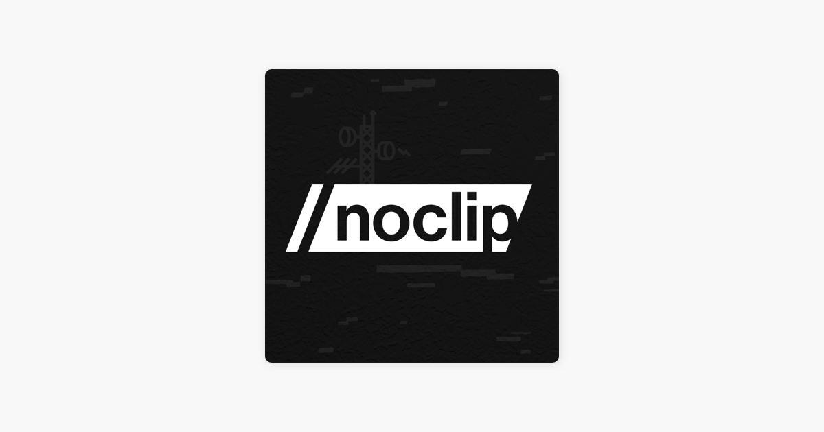 Apple Podcasts －《The Noclip Podcast》