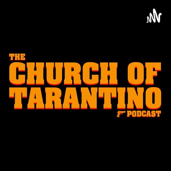 The Church of Tarantino Artwork