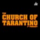 The Church of Tarantino