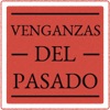 Venganzas del Pasado