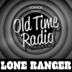 The Lone Ranger | Old Time Radio