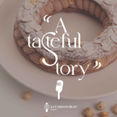 A tasteful story - Le Cordon Bleu Paris