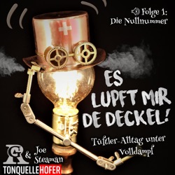 Es lupft mir de Deckel