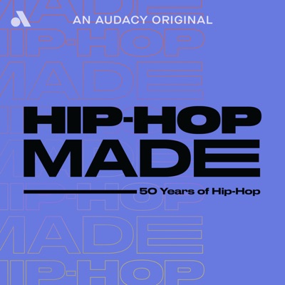 Hip-Hop Made:Audacy
