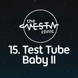 15. Test Tube Baby II