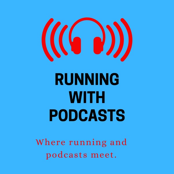 Running With Podcasts