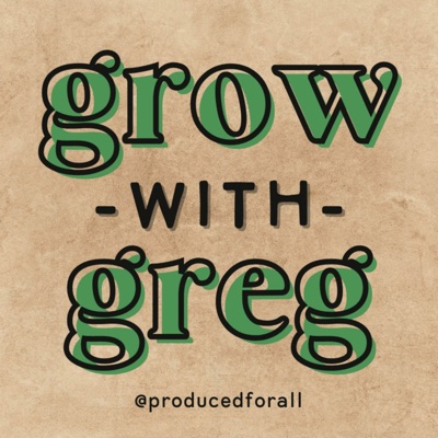 Grow with Greg