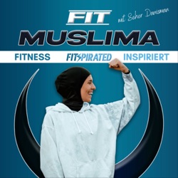 #47 - Wie halte ich mich über Ramadan fit?