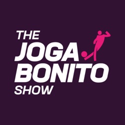 Big wins for Bologna & Athletic, Turkish football stopped, Nanjid Story Time - The Joga Bonito Show S02E18