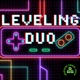 Leveling Duo