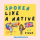 Spoken Like a Native | SpeakMeeters