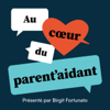 Au Coeur du Parent'Aidant - Birgit Fortunato