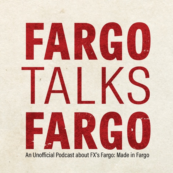 Fargo Talks Fargo