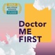 Doctor Me First with Errin Weisman DO