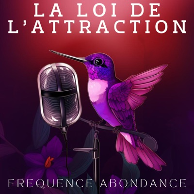 La Loi de l’Attraction - Fréquence Abondance:Stella