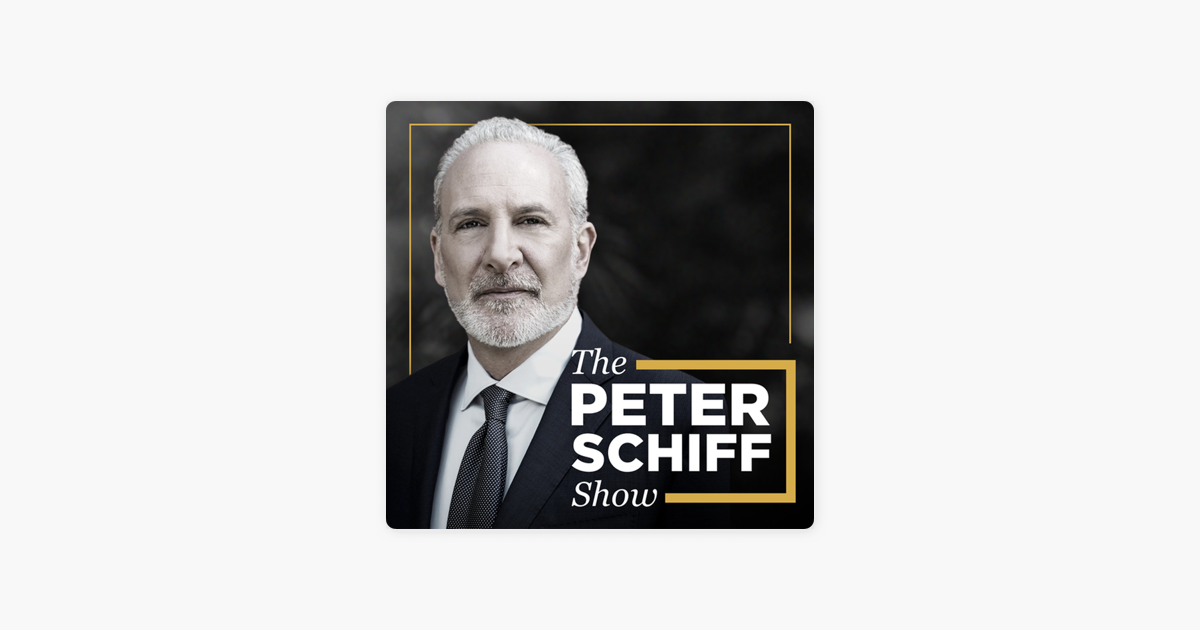 ‎The Peter Schiff Show Podcast: Fiscal Irresponsibility Shatters the ...