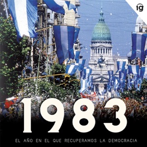 1983: el año en el que recuperamos la democracia